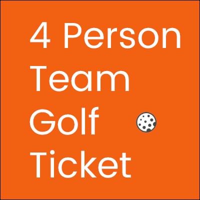 Team Ticket (4 Persons) for the 2020 Golf Tournament